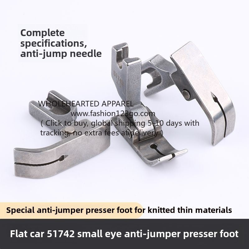 1391★  Flat car 51742 Presser foot for knitted thin materials Elastic fabric Anti-jumper thread Small hole Pinhole Presser foot Sewing machine accessories