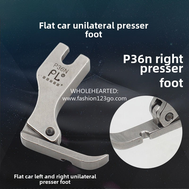 1294★  Genuine computer flat car unilateral zipper presser foot P36LN left unilateral P36N right unilateral presser foot