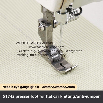 1391★  Flat car 51742 Presser foot for knitted thin materials Elastic fabric Anti-jumper thread Small hole Pinhole Presser foot Sewing machine accessories