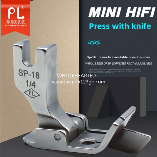 1153★  All-steel electroplated SP-18 with block presser foot, stop presser foot special long knife with knife for denim thick material, genuine PL brand