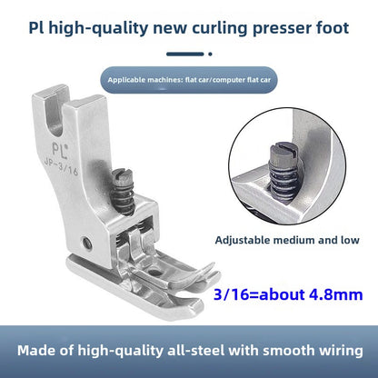 1251★  New PL boutique left and right high and low hemming special presser foot sewing machine presser foot JP-1/4