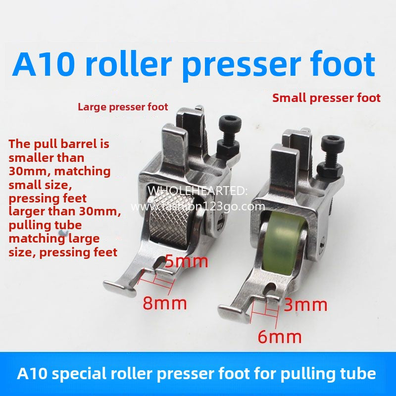 1371★  A10 pull roller presser foot, four-fold hemming roller presser foot, computer flat car jerk tube glue presser foot